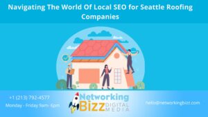 Navigating The World Of Local SEO for Seattle Roofing Companies