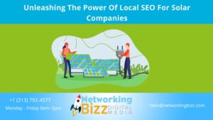 Unleashing The Power Of Local SEO For Solar Companies