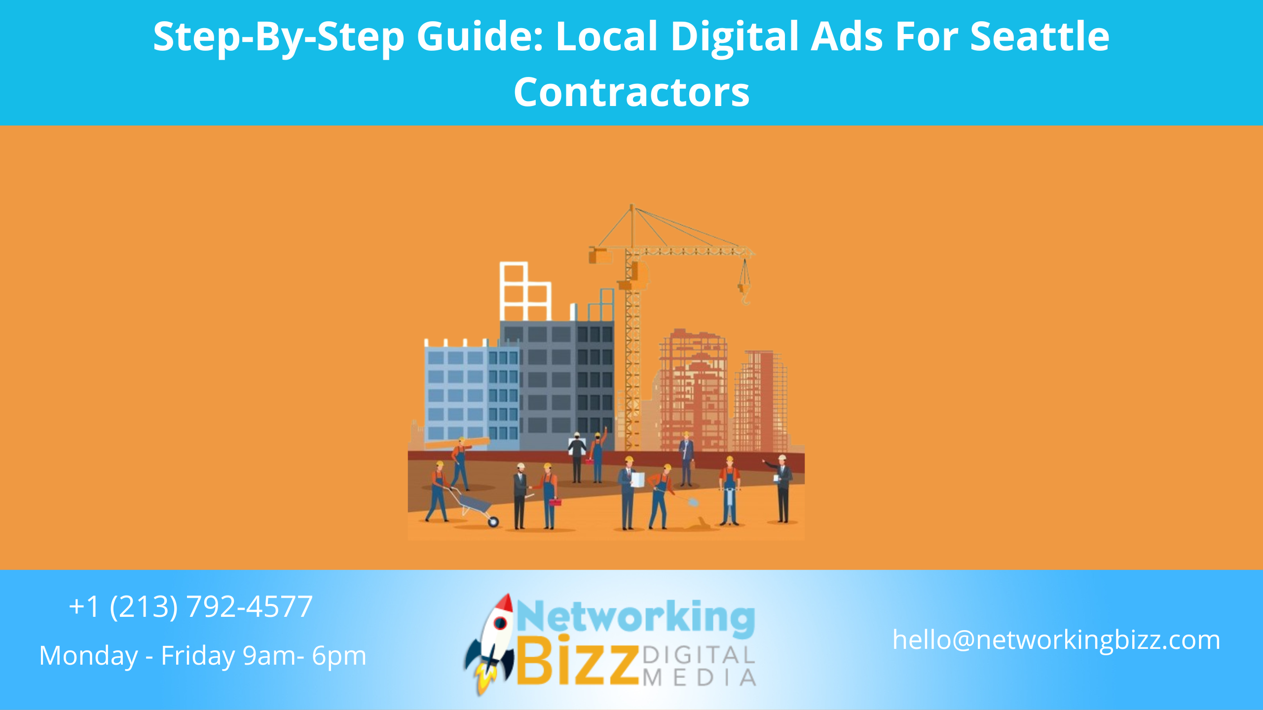 Step-By-Step Guide: Local Digital Ads For Seattle Contractors