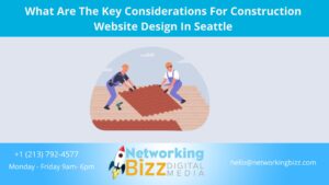 What Are The Key Considerations For Construction Website Design In Seattle 