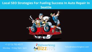 Local SEO Strategies For Fueling Success In  Auto Repair In Seattle
