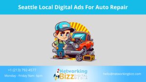 Seattle Local Digital Ads For Auto Repair