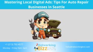 Mastering Local Digital Ads: Tips For Auto Repair Businesses In Seattle
