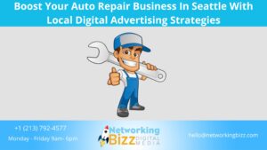 Boost Your Auto Repair Business In  Seattle  With Local Digital Advertising Strategies