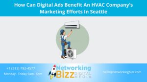 How Can Digital Ads Benefit An HVAC Company’s Marketing Efforts In Seattle  