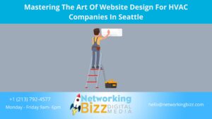 Mastering The Art Of Website Design For HVAC Companies In Seattle  
