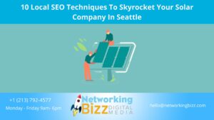 10 Local SEO Techniques To Skyrocket Your Solar Company In Seattle 