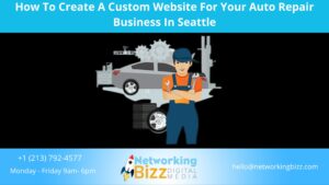 How To Create A Custom Website For Your Auto Repair Business In Seattle