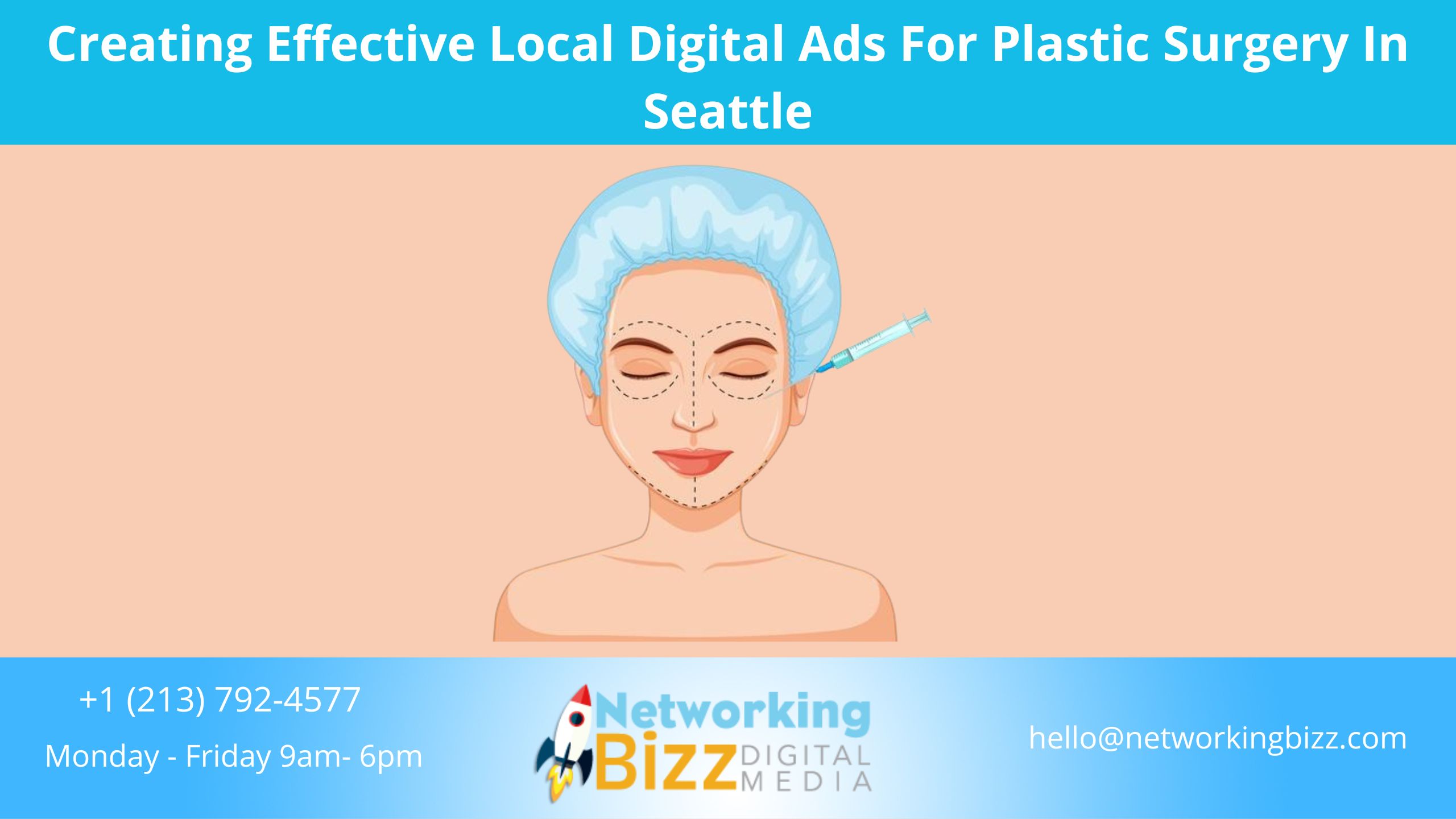 Creating Effective Local Digital Ads For Plastic Surgery In Seattle