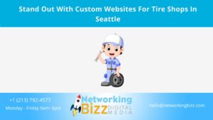 Stand Out With Custom Websites For Tire Shops In Seattle 