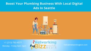 Boost Your Plumbing Business With Local Digital Ads In Seattle