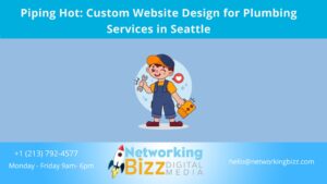 Piping Hot: Custom Website Design for Plumbing Services in Seattle