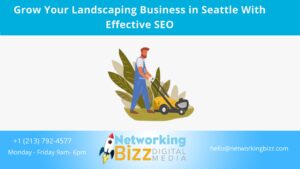 Grow Your Landscaping Business in Seattle With Effective SEO