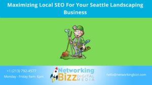 Maximizing Local SEO For Your Seattle Landscaping Business