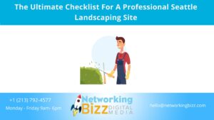 The Ultimate Checklist For A Professional Seattle Landscaping Site