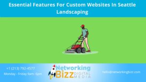 Essential Features For Custom Websites In Seattle Landscaping