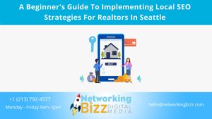 A Beginner’s Guide To Implementing Local SEO Strategies For Realtors In Seattle