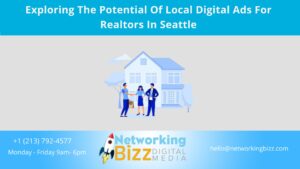 Exploring The Potential Of Local Digital Ads For Realtors In Seattle