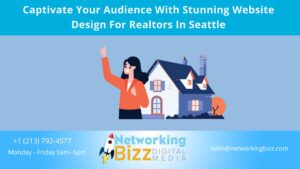 Captivate Your Audience With Stunning Website Design For Realtors In Seattle