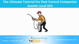 The Ultimate Tutorial For Pest Control Companies: Seattle Local SEO