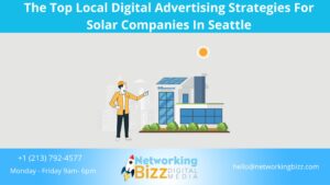 The Top Local Digital Advertising Strategies For Solar Companies In Seattle 
