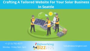 Crafting A Tailored Website For Your Solar Business In Seattle 