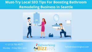 Must-Try Local SEO Tips For Boosting Bathroom Remodeling Business In Seattle