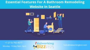 Essential Features For A Bathroom Remodeling Website In Seattle