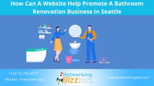 How Can A Website Help Promote A Bathroom Renovation Business  In Seattle