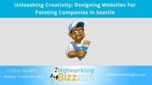 Unleashing Creativity: Designing Websites For Painting Companies In Seattle