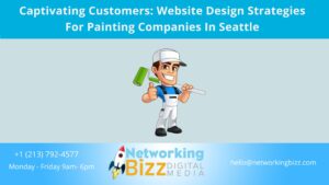 Captivating Customers: Website Design Strategies For Painting Companies In Seattle