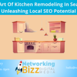 The Art Of Kitchen Remodeling In Seattle: Unleashing Local SEO Potential