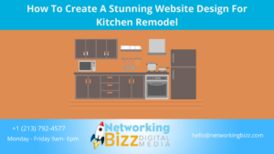 How To Create A Stunning Website Design For Kitchen Remodel