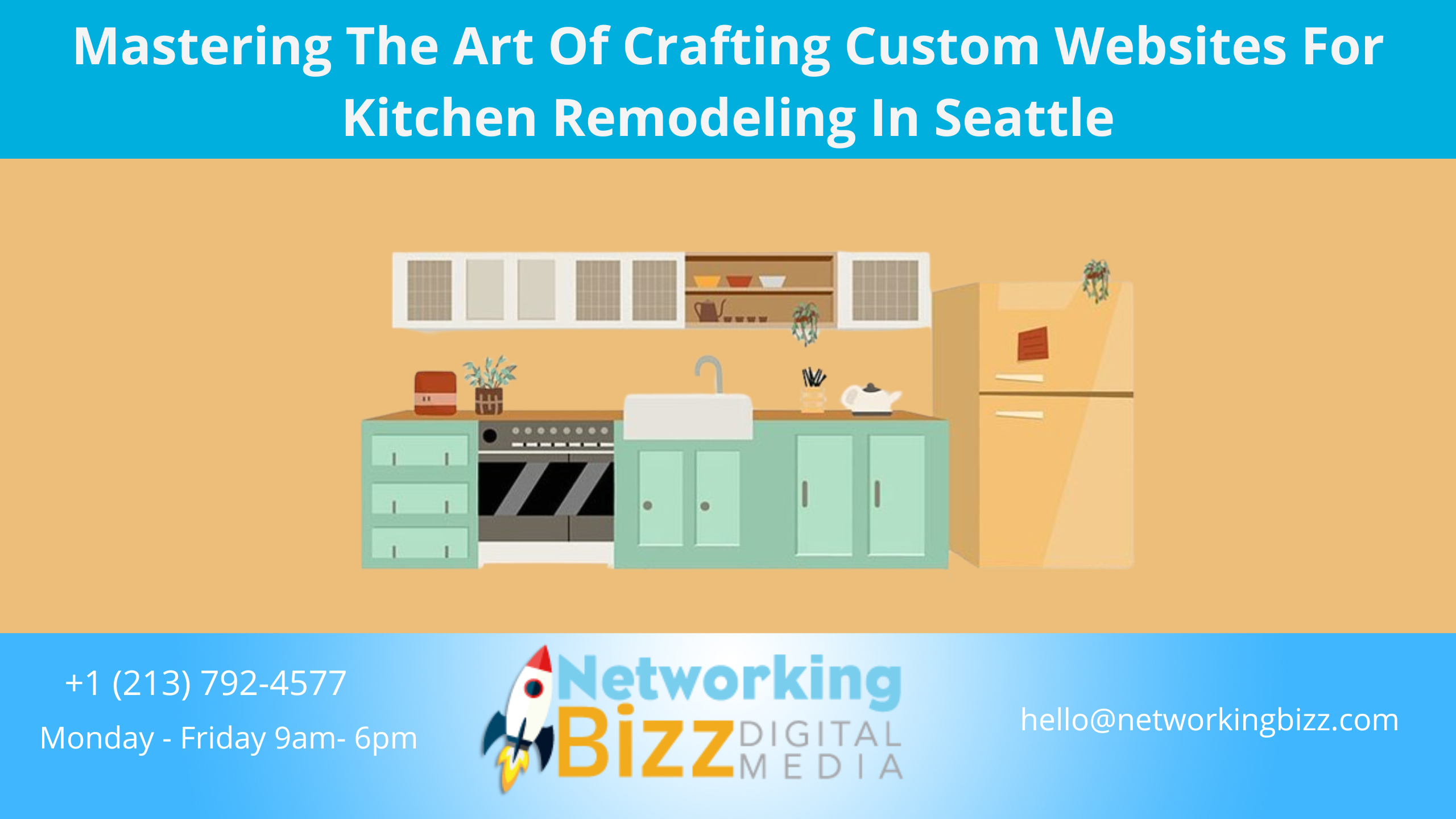 Mastering The Art Of Crafting Custom Websites For Kitchen Remodeling In Seattle