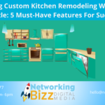 Enhancing Custom Kitchen Remodeling Websites In Seattle: 5 Must-Have Features For Success