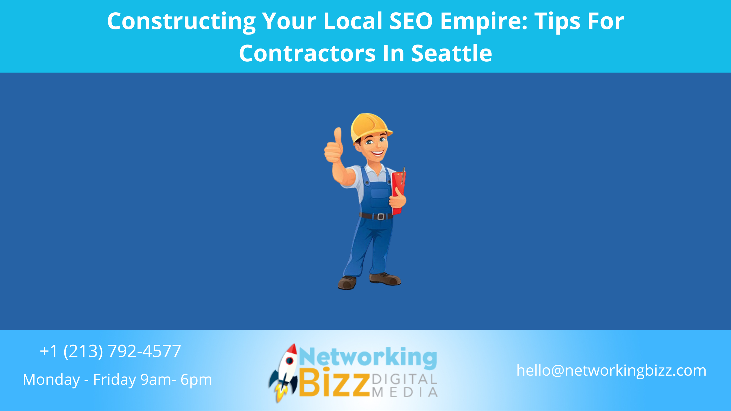 Constructing Your Local SEO Empire: Tips For Contractors In Seattle